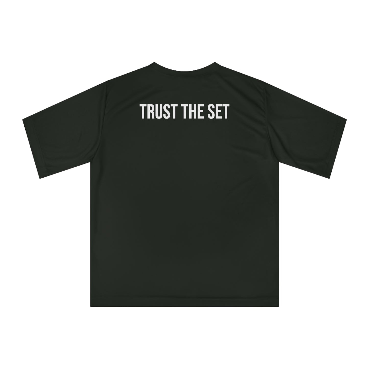 Trust the set Performance T-shirt